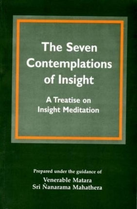 The Seven Contemplations of Insight: Treatise on Insight Meditation