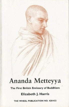 Ananda Metteyya: The First British Emissary of Buddhism