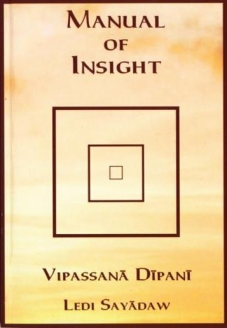 Manual of Insight, Vipassana Dipani