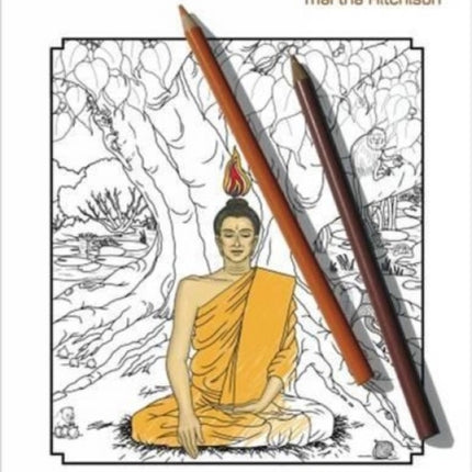 Life of the Buddha: Colouring Book
