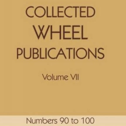 Collected Wheel Publications: Volume VII