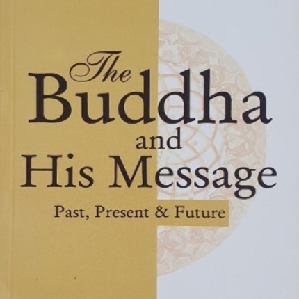 Buddha & His Message