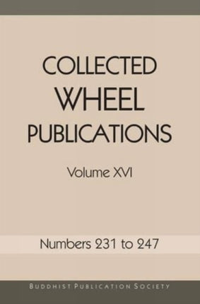 Collected Wheel Publications: Number 231 to 247 Volume XVI