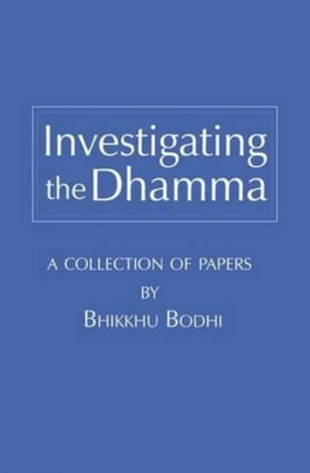 Investigating the Dhamma