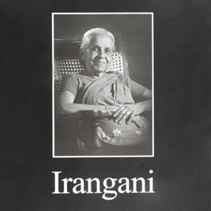 Irangani: As Told to Kumar De Silva
