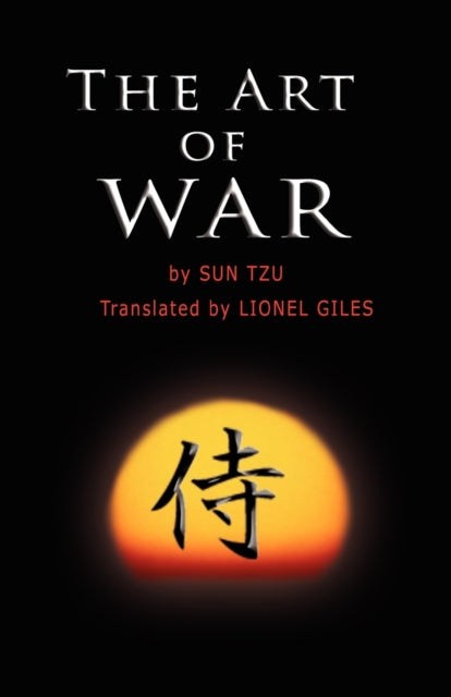 The Art of War: The oldest military treatise in the world