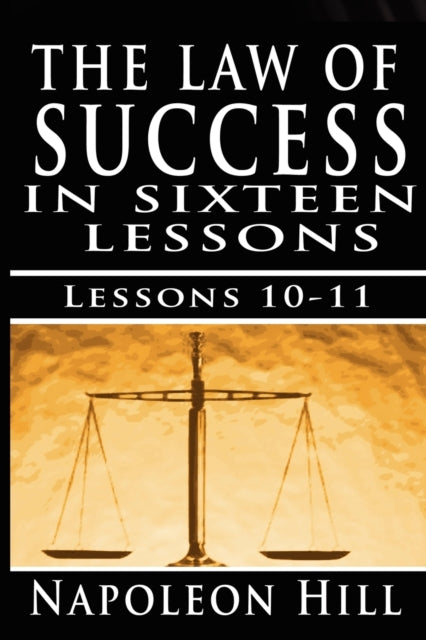 The Law of Success, Volume X & XI: Pleasing Personality & Accurate Thought