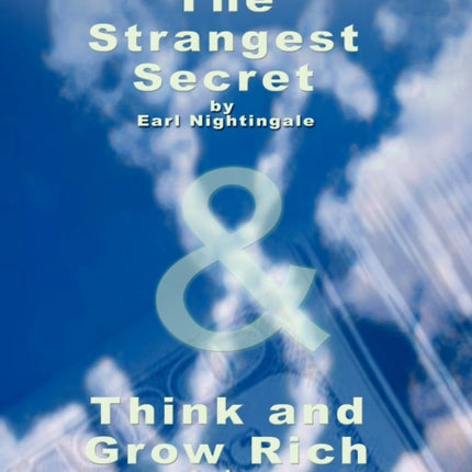 The Strangest Secret by Earl Nightingale & Think and Grow Rich by Napoleon Hill