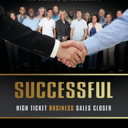 The Secrets Of Building A Successful High Ticket
