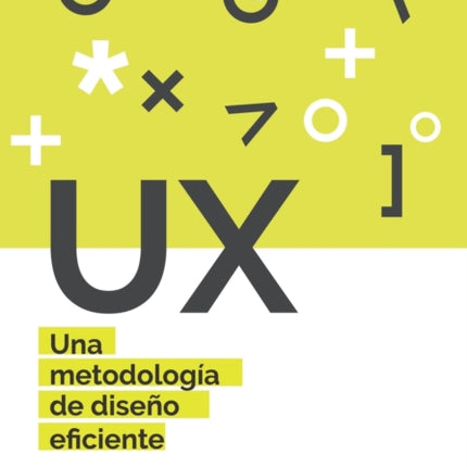 UX Una metodología de diseño eficiente