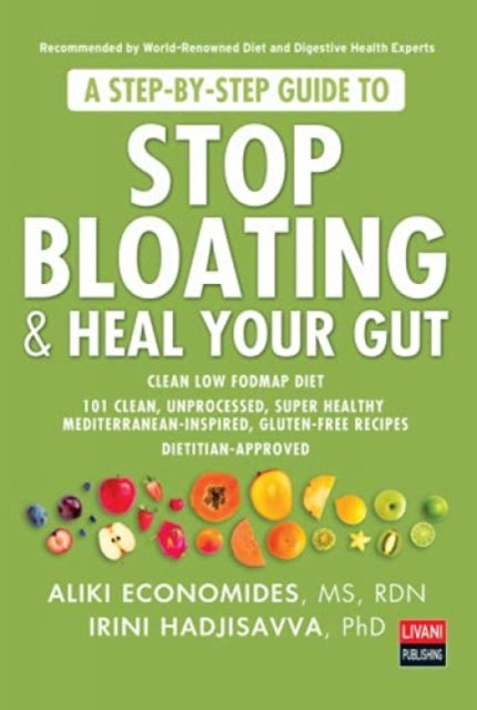 A Step-by-Step Guide to STOP BLOATING & HEAL YOUR GUT