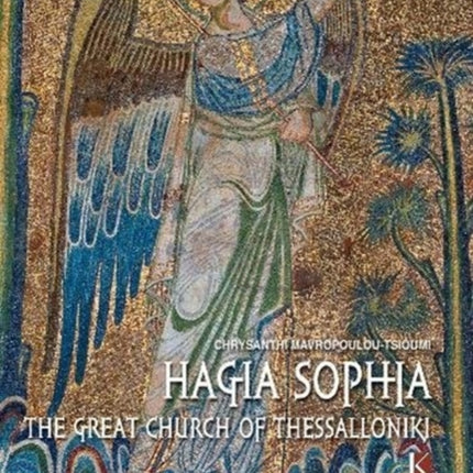 Hagia Sophia (English language edition): The Great Church of Thessaloniki