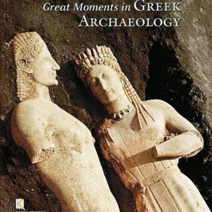 Great Moments in Greek Archaeology (English language edition)