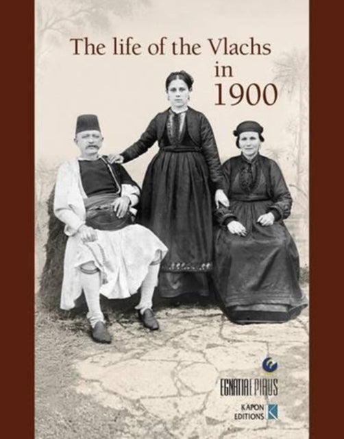 The Life of the Vlachs in 1900 (English language edition)