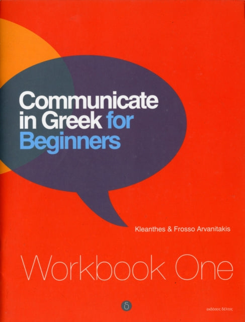 Communicate in Greek for Beginners: Workbook 1