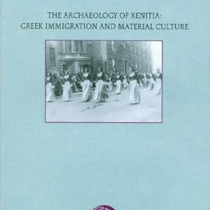 The Archaeology of Xenitia: Greek Immigration and Material Culture