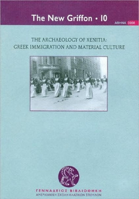 The Archaeology of Xenitia: Greek Immigration and Material Culture