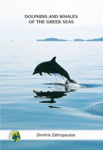 Dolphins and Whales of the Greek Seas