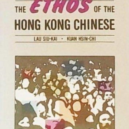 The Ethos of the Hong Kong Chinese