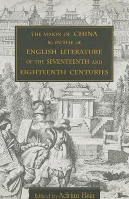 The Vision of China in the English Literature of