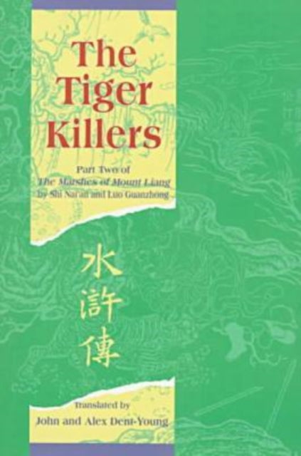 The Tiger Killers: Part Two of The Marshes of Mount Liang