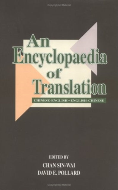 An Encyclopaedia of Translation: Chinese-English,