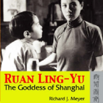 Ruan LingYu  The Goddess of Shanghai