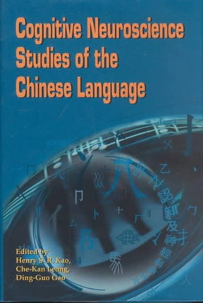 Cognitive Neuroscience Studies of the Chinese
