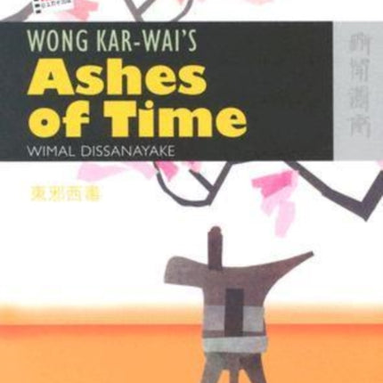 Wong Kar–wai′s Ashes of Time
