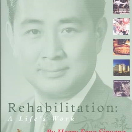 Rehabilitation – A Life′s Work