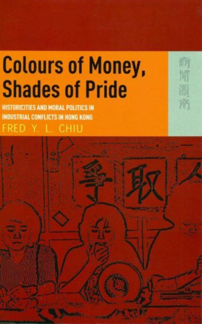 Colours of Money, Shades of Pride – Historicities