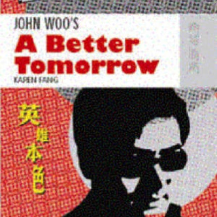 John Woo′s A Better Tomorrow