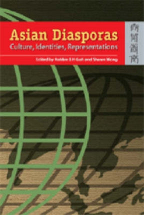 Asian Diasporas  Cultures Indentity