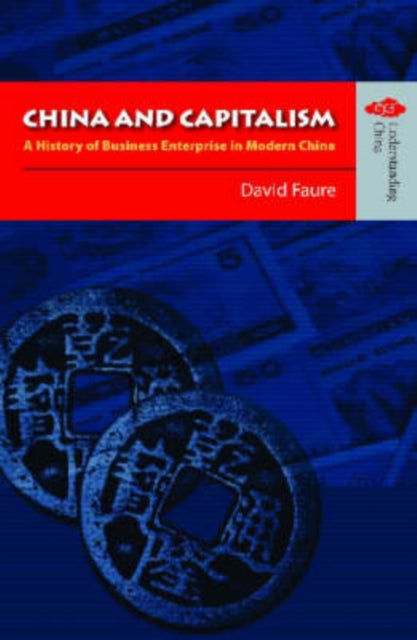 China and Capitalism – A History of Business
