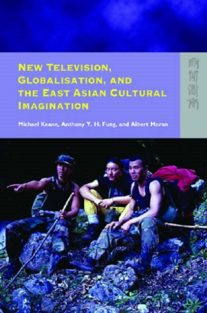 New Television Globalisation and the East Asian