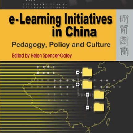 e–Learning Initiatives in China – Pedagogy,