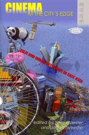 Cinema at the Citys Edge  Film and Urban Networks