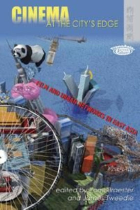 Cinema at the Citys Edge  Film and Urban Networks