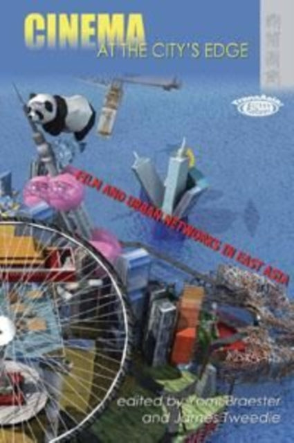 Cinema at the Citys Edge  Film and Urban Networks