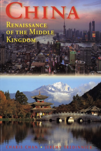 China: Renaissance of the Middle Kingdom