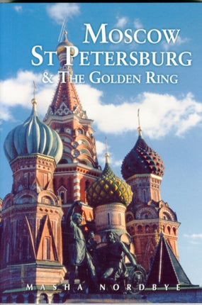 Moscow St. Petersburg & the Golden Ring