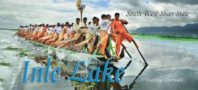 Inle Lake: South West Shan State