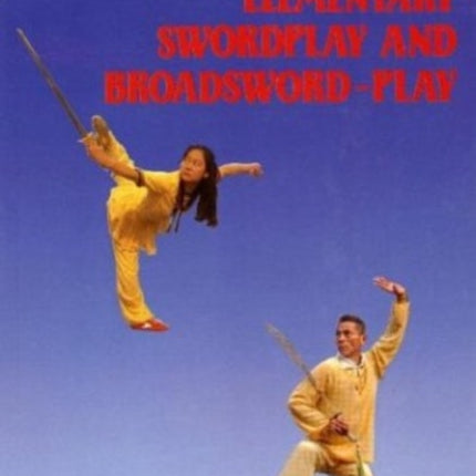 Elementary Swordplay & Broadsword-play