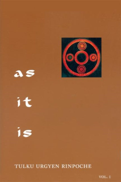 As It Is, Volume II: Essential Teachings from the Dzogchen Perspective