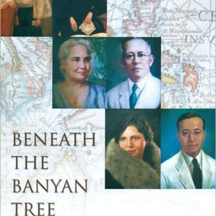 Beneath the Banyan Tree – My Famiy Chronicles