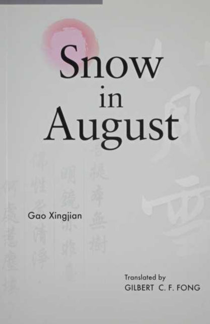 Snow in August: Play by Gao Xingjian