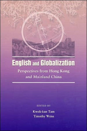 English and Globalization: Perspectives from Hong