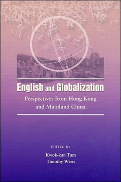 English and Globalization: Perspectives from Hong