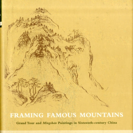 Framing Famous Mountains: Grand Tour and Mingshan