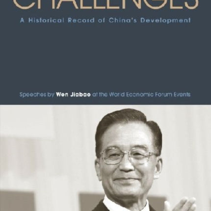 Meeting the Challenges: A Historical Record of China's Development